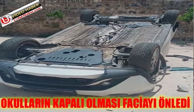 OKULLARIN KAPALI OLMASI FACİAYI ÖNLEDİ 