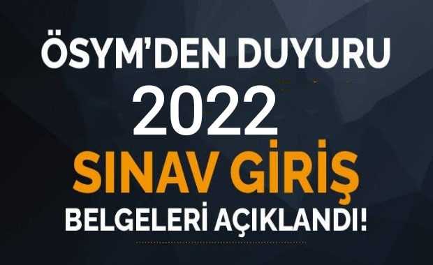 ÖSYM DUYURDU 2022 SINAV YERLERİ AÇIKLANDI