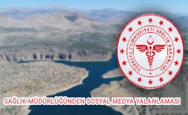 SAĞLIK MÜDÜRLÜĞÜNDEN SOSYAL MEDYA YALANLAMASI 