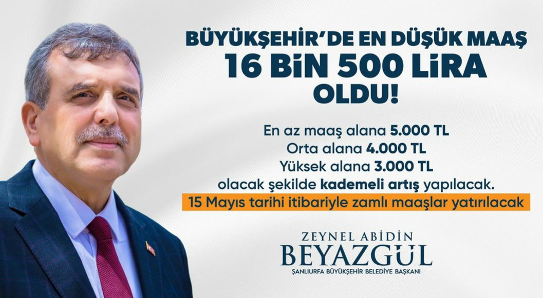 ŞANLIURFA BÜYÜKŞEHİR BELEDİYESİ EN DÜŞÜK MAAŞ 16500 TL