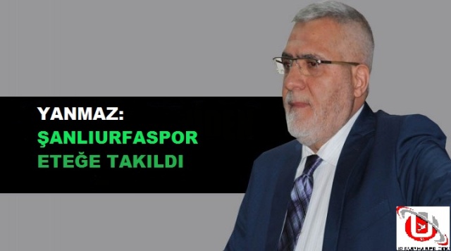 ŞANLIURFASPOR ETEĞE TAKILDI!