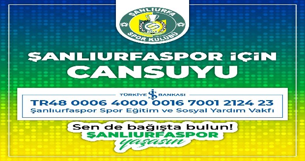 ŞANLIURFASPOR İÇİN CAN SUYU OL