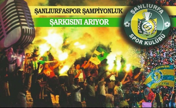 ŞANLIURFASPOR ŞAMPİYONLUK ŞARKISINI ARIYOR