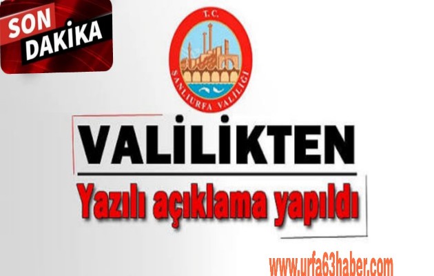 Son Dakika;Şanlıurfa Valilikten Yazılı Basın Açıklaması