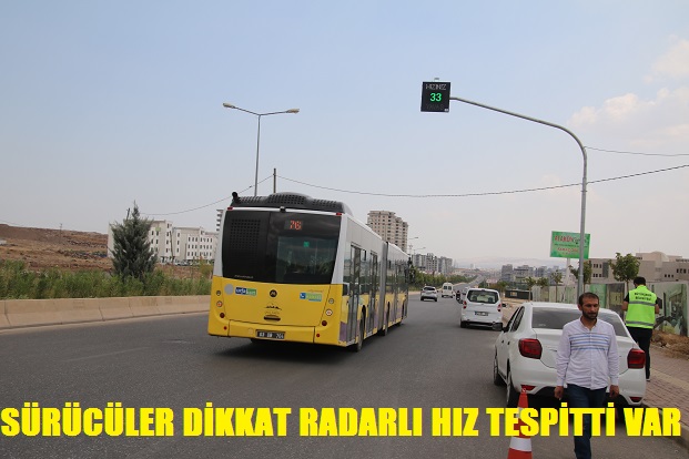 SÜRÜCÜLER DİKKAT RADARLI HIZ TESPİTTİ VAR 