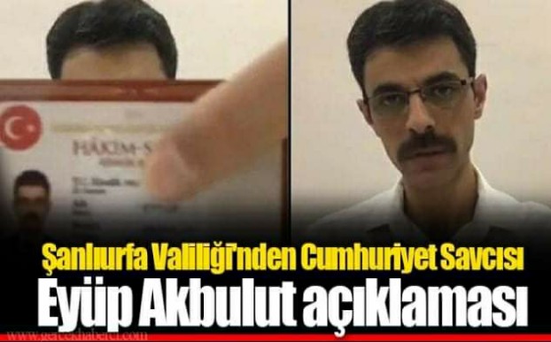 VALİLİKTEN CUMHURİYET SAVCISI EYÜP AKBULUT AÇIKLAMASI