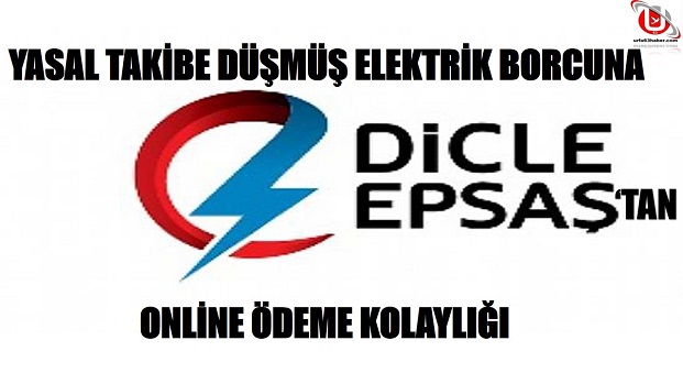 YASAL TAKİBE DÜŞMÜŞ ELEKTRİK BORCUNA ONLİNE ÖDEME KOLAYLIĞI 